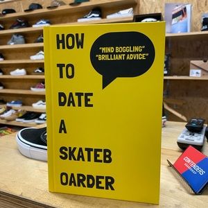 HOW TO DATE A SKATEBOARDER BOOK GIFT SKATER THRASHER HUMOR